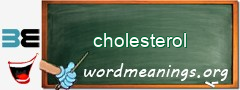 WordMeaning blackboard for cholesterol